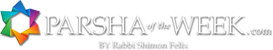 Parsha Of the Week